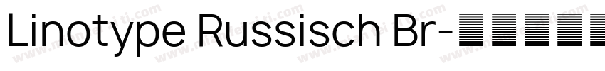 Linotype Russisch Br字体转换